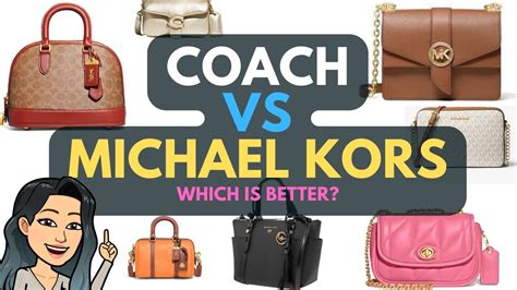 michael kors or coach is better|coach bags vs Michael Kors.